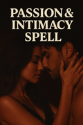 Ultimate Passion & Intimacy Spell